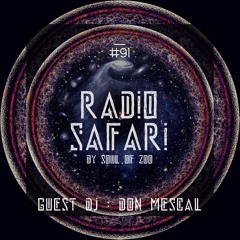 Radio Safari #91 (DJ Guest : Don Mescal)