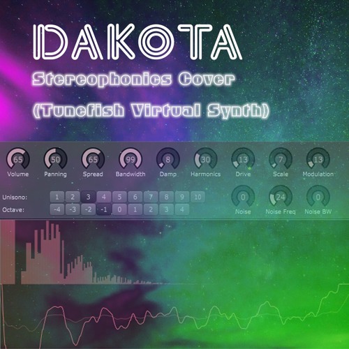 Stream Dakota Stereophonics Cover (Tunefish Synth Version) by Goldcup