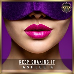 Keep Shaking It_Ashlee.k