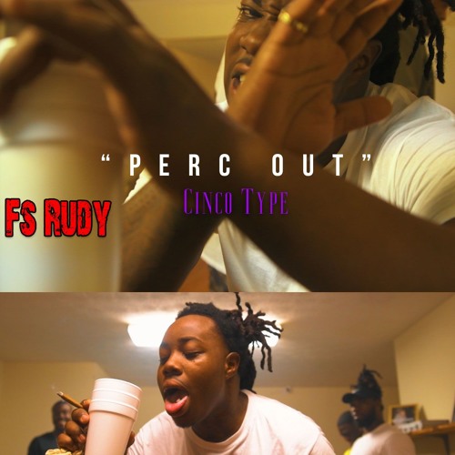 “PERC ØUT” (Cincø Type)