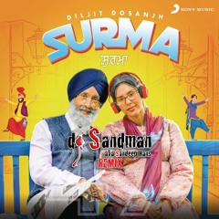 Surma (dj Sandman Remix) | Diljit