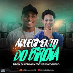 AQUECIMENTO DO BIROIA FEAT DJ PT DO COQUEIRO (LANÇAMENTO 2020)