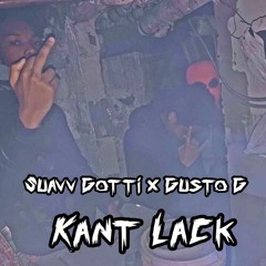 Suavv Gotti x Gusto G - Kant Lack