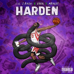 Harden - Lil Zarth ❌ Eden DSB2 ❌ Marley MBS [Prod. Accent Beats] (Audio)