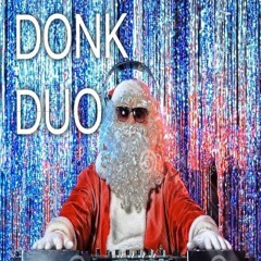 DONK DUO FESTIVE CHRISTMAS MINGLE