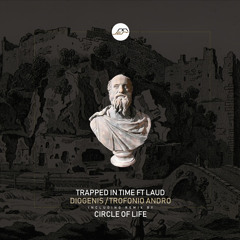 PREMIERE : Trapped In Time - Diogenis feat. LAUD (Circle of Life Remix) [Movement Recordings]