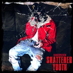 SHATTERED YOUTH
