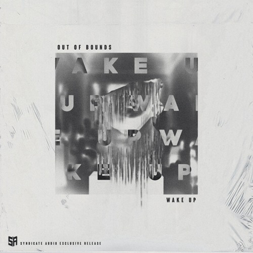 Out Of Bounds - Wake Up
