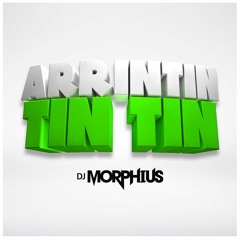 Dj Morphius - ArrinTin Tin Tin (Original Mix)