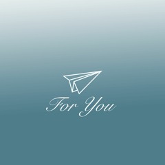 For You (Feat. PistolPorter)