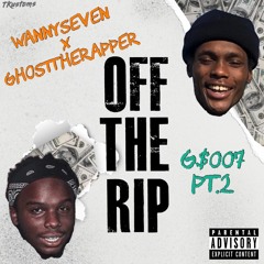 G$007pt.2 (OffTheRip Remix) Ft.GhostTheRapper