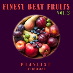 FINEST BEAT FRUITS vol.2 - by ralfsgar
