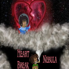 HeartBreak Nebula </3 (Prod. Hoodrixh)