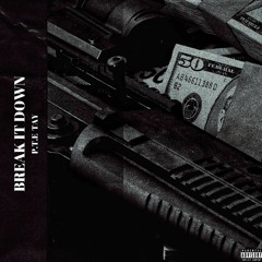 Break it Down P.T.E.Tay