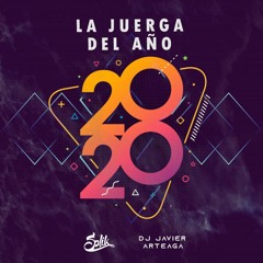 Dj Splik Ft Dj Javier Arteaga - La Juerga del Año  2020