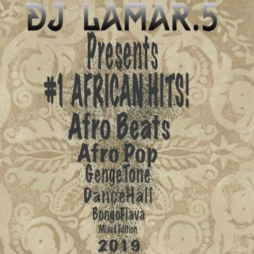 DJ Lamar.5 Number #1 African hits,
