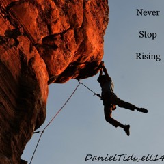 Never Stop Rising