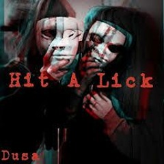 Hit A Lick - Nick Mackin, Lil Azteka, Kd4, Guera!