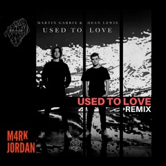 Martin Garrix & Dean Lewis - Used To Love (2020 CLUB REMIX) *FREE DOWNLOAD*