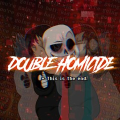 [Secret Asgore] DOUBLE HOMICIDE [MASSACRE Cover]