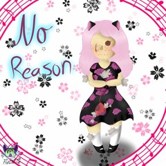 No Reason (PROD. Yusei)