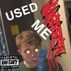 Used Me(Prod. Beatz Era)