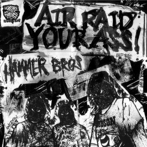 その他 Hammer Bros - Air Raid Your Ass! Stream Wabski | Listen to Hammer Bros ‎– Air Raid Your Ass! / KAK