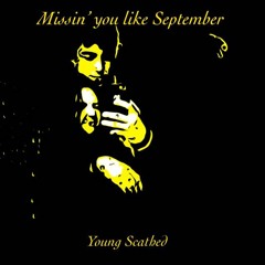 Missin' You Like September (Prod. Fantom) (mastered)