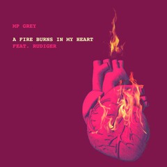 A Fire Burns In My Heart