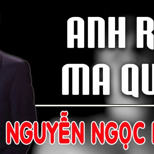 Stream Truyen Ma Nguyen Ngoc Ngan 8 By Truyện Audio Sach Noi Việt Listen Online For Free On Soundcloud