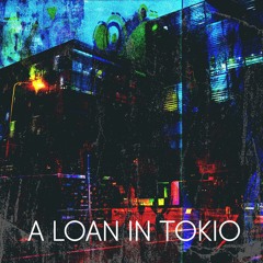 BAB - A Loan In Tokio (Out Of Context)