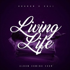 6Karon - Living Life ft. 3Ali (Official Audio)