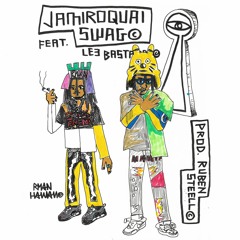 Jamiroquai Swag feat. Le3 Bastard (Prod. Ruben Steell)