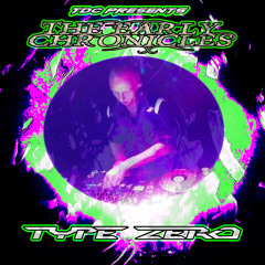 TDC Presents: The Early Chronicles Series Part 07 | Type Zero (NL)
