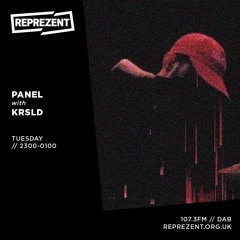 Panel | Reprezent Radio #30 w/ KRSLD