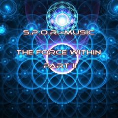 The Force Within Part II