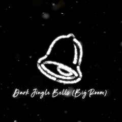 Dark Jingle Bells (EDM ver.)
