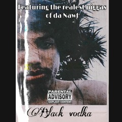 Black Vodka Ft MV And True God (Prod Bliss)