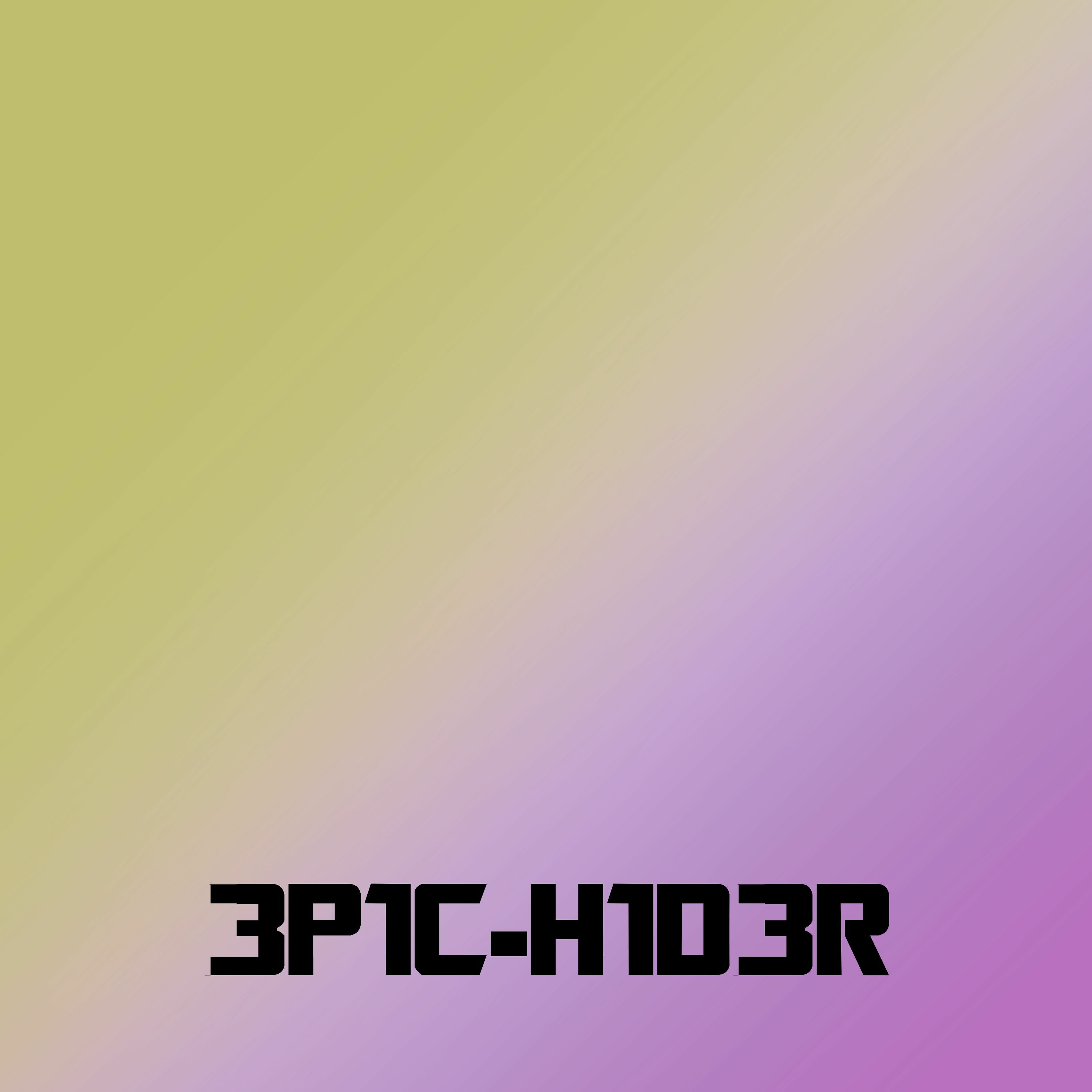 3P1C H1D3R
