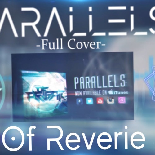 Of Reverie - Paralleles (Full cover instruments)