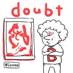 世は情け / doubt