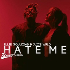 Ellie Goulding Feat. Juice WRLD - Hate Me (Matierro Remix)