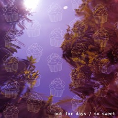 Out for Days - eight.ears & D•LINGS