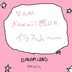 SprightS - Dreamland