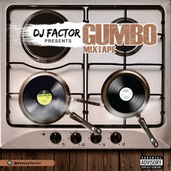 GUMBO MIX DJ FACTOR