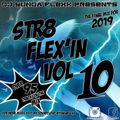 STR8 FLEXXIN VOL 10