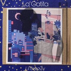 Lil BreeZy - La Gatita