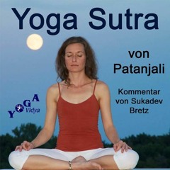 YVS585 Spiritueller Fortschritt Geschieht Allmählich Patanjali Yoga –Sutra Kap. 3, Verse 9 - 11