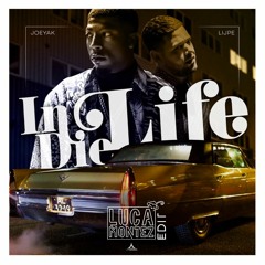 JoeyAK - In Die Life ft. Lijpe (Luca Montez Club Edit) <FREE DOWNLOAD>
