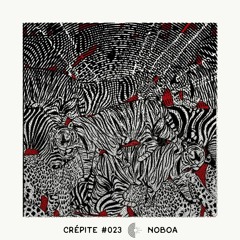 Crépite Podcast #023 - NOBOA